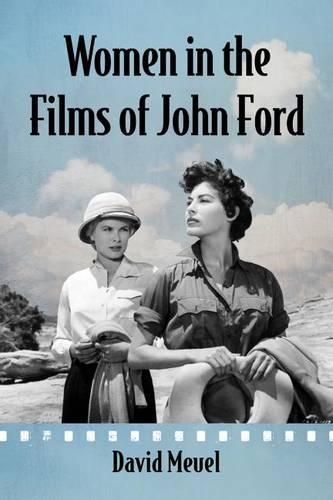 Паперова книга «Women in the Films of John Ford», автор Девід Меуель - фото №1