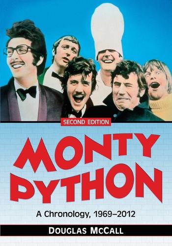 Паперова книга «Monty Python: A Chronology, 1969-2012», автор Дуглас МакКолл - фото №1