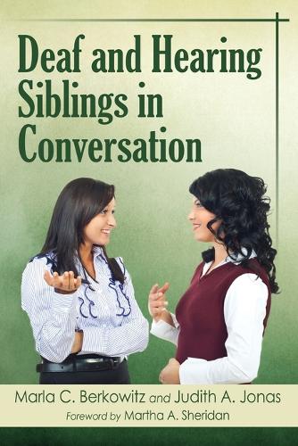 Бумажная книга «Deaf and Hearing Siblings in Conversation», авторов Джудит А. Джонас, Марла К. Берковиц - фото №1