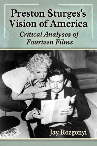 Бумажная книга «Preston Sturges's Vision of America: Critical Analyses of Fourteen Films», автор Джей Розгоний - фото №1