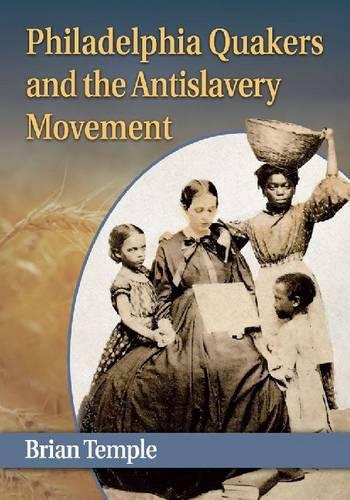 Бумажная книга «Philadelphia Quakers and the Antislavery Movement», автор Брайан Темпл - фото №1