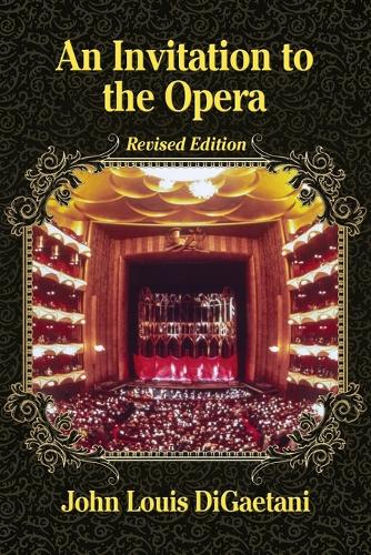 Паперова книга «An Invitation to the Opera», автор Джон Луїс ДіГайтані - фото №1