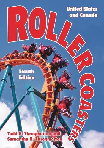 Бумажная книга «Roller Coasters: United States and Canada», авторов Саманта К. Трогмортон, Тодд Х. Трогмортон - фото №1