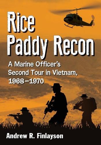 Бумажная книга «Rice Paddy Recon: A Marine Officer's Second Tour in Vietnam, 1968-1970», автор Эндрю Р. Финлейсон - фото №1