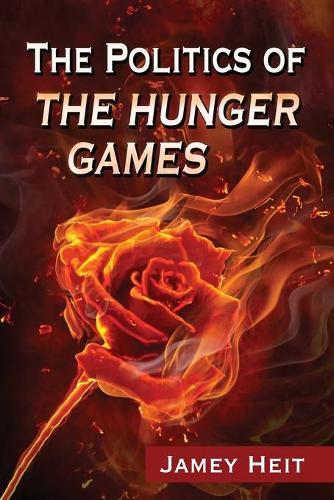 Бумажная книга «The Politics of The Hunger Games», автор Джейми Хейт - фото №1
