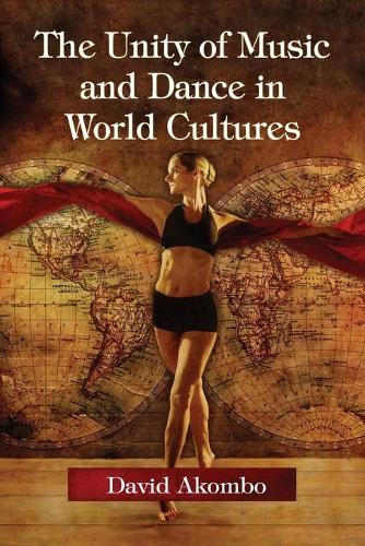 Бумажная книга «The Unity of Music and Dance in World Cultures», автор Дэвид Акомбо - фото №1