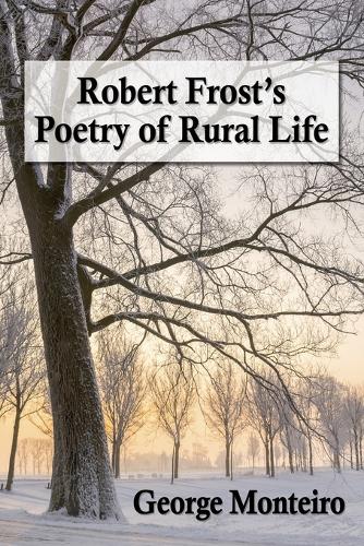 Бумажная книга «Robert Frost's Poetry of Rural Life», автор Джордж Монтейро - фото №1