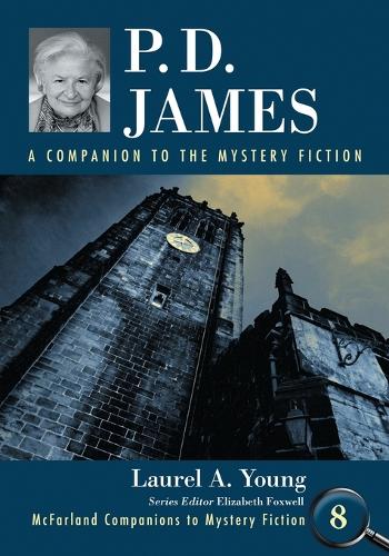 Бумажная книга «P.D. James: A Companion to the Mystery Fiction», автор Лорел А. Янг - фото №1