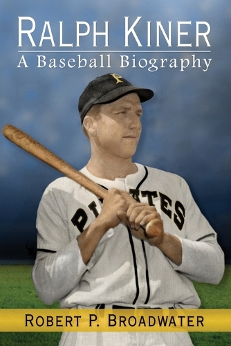 Бумажная книга «Ralph Kiner: A Baseball Biography», автор Роберт П. Бродвотер - фото №1