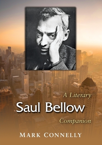 Бумажная книга «Saul Bellow: A Literary Companion», автор Марк Конелли - фото №1
