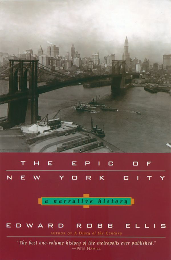 Паперова книга «The Epic of New York City: A Narrative History», автор Едвард Елліс - фото №1