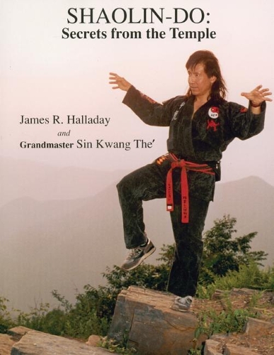 Бумажная книга «Shaolin-Do: Secrets from the Temple», авторов Джеймс Р Халладей, Син Кванг Те - фото №1