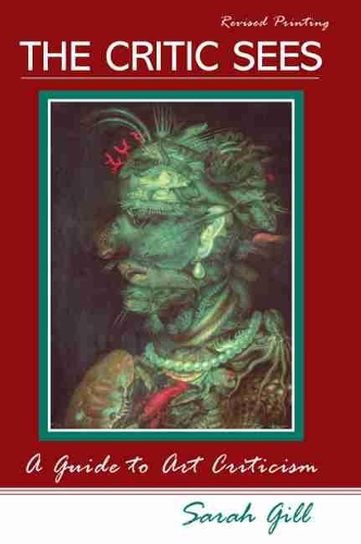 Бумажная книга «The Critic Sees: A Guide to Art Criticism», автор Сара Гилл - фото №1