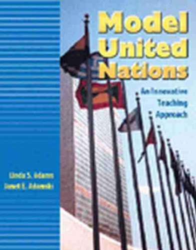 Бумажная книга «Model United Nations: Student Preparation Guide», авторов Джанет Э. Адамски, Линда С. Адамс - фото №1