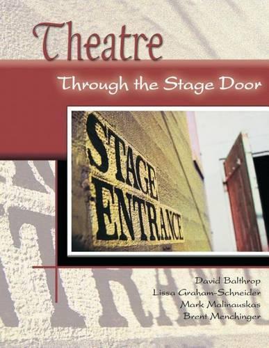 Паперова книга «Theatre: Through the Stage Door», авторів Брент Менчінгер, Девід Балтроп, Марк Малінаускас - фото №1
