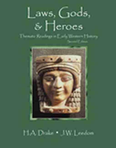 Бумажная книга «Laws, Gods, and Heroes: Thematic Readings in Early Western History», авторов Хэл А. Дрейк, Джо В. Лидом - фото №1