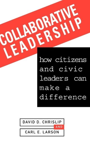Паперова книга «Collaborative Leadership: How Citizens and Civic Leaders Can Make a Difference», автор Девід Д. Крісліп - фото №1