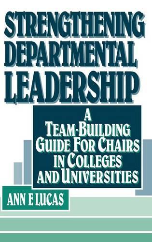 Паперова книга «Strengthening Departmental Leadership: A Team-Building Guide for Chairs in Colleges and Universities», автор Енн Ф. Лукас - фото №1