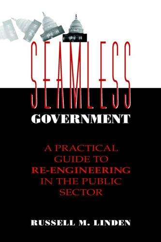 Паперова книга «Seamless Government: A Practical Guide to Re-Engineering in the Public Sector», автор Рассел М. Лінден - фото №1
