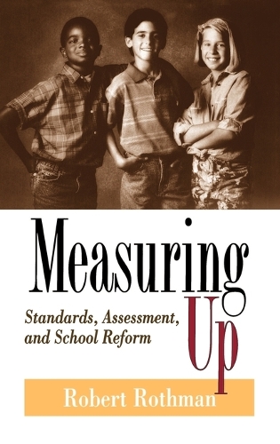 Бумажная книга «Measuring Up: Standards, Assessment, and School Reform», автор Роберт Ротман - фото №1