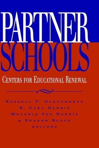 Бумажная книга «Partner Schools: Centers for Educational Renewal», авторов Мелани Фокс Харрис, Р. Карл Харрис, Рассел Т. Осгуторп, Шэрон Блэк - фото №1