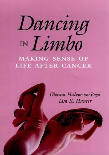 Паперова книга «Dancing in Limbo: Making Sense of Life After Cancer», авторів Гленна Халворсон-Бойд, Ліза К. Хантер - фото №1