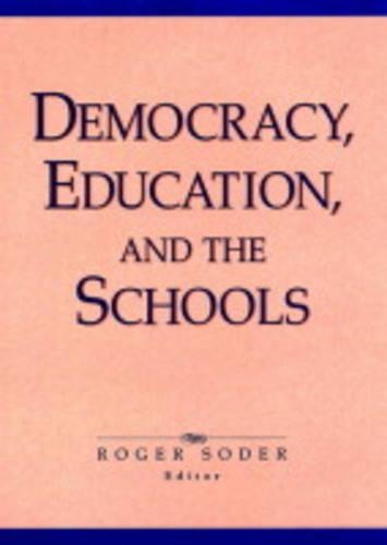 Бумажная книга «Democracy, Education, and the Schools», автор Роджер Содер - фото №1