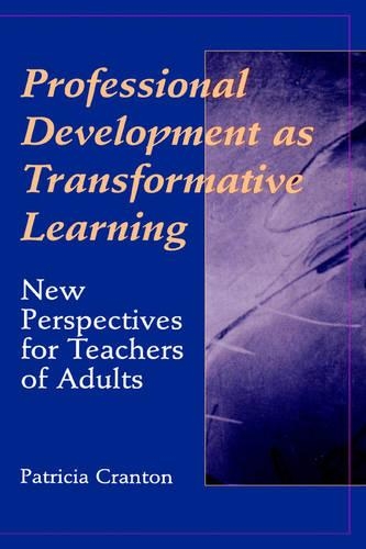 Паперова книга «Professional Development as Transformative Learning: New Perspectives for Teachers of Adults», автор Патриція Крентон - фото №1