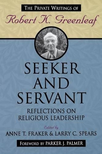 Паперова книга «Seeker and Servant: Reflections on Religious Leadership», авторів Енн Т. Фрейкер, Ларрі К. Спірс - фото №1