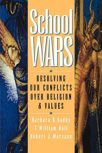 Паперова книга «School Wars: Resolving Our Conflicts over Religion and Values», авторів Барбара Б. Гедді, Роберт Дж. Марзано, Т. Вільям Холл - фото №1