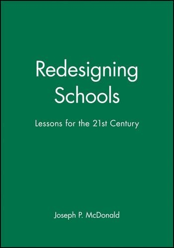Бумажная книга «Redesigning Schools: Lessons for the 21st Century», автор Джозеф П. Макдональд - фото №1