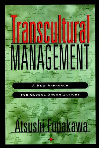 Паперова книга «Transcultural Management: A New Approach for Global Organizations», автор Ацуші Фунакава - фото №1