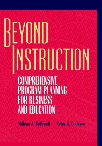 Паперова книга «Beyond Instruction: Comprehensive Program Planning for Business and Education», авторів Пітер С. Куксон, Вільям Дж. Ротвелл - фото №1