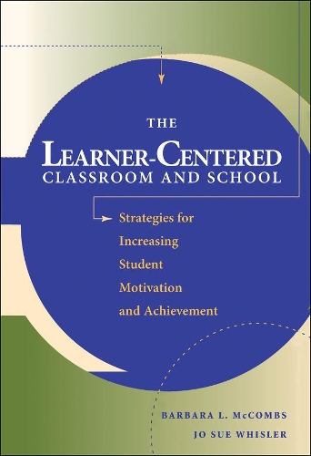 [object Object] «The Learner-Centered Classroom and School: Strategies for Increasing Student Motivation and Achievement», авторів Барбара Л. МакКомбс, Джо Сью Віслер - фото №1