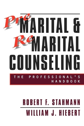 Бумажная книга «Premarital and Remarital Counseling: The Professional's Handbook», авторов Роберт Ф. Стахман, Уильям Дж. Хиберт - фото №1