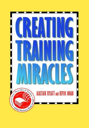 Бумажная книга «Creating Training Miracles», автор Кевин Лохан - фото №1