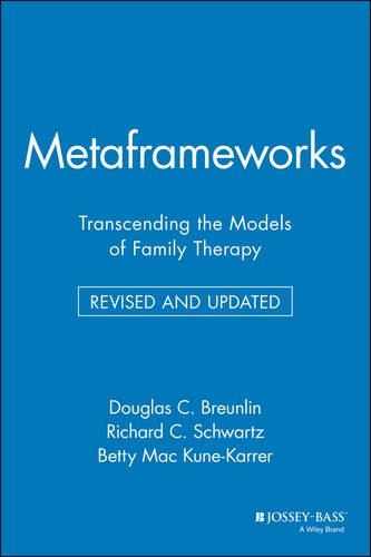 Бумажная книга «Metaframeworks: Transcending the Models of Family Therapy», авторов Бетти Мак Кьюн-Каррер, Дуглас К. Бранлин, Ричард К. Шварц - фото №1