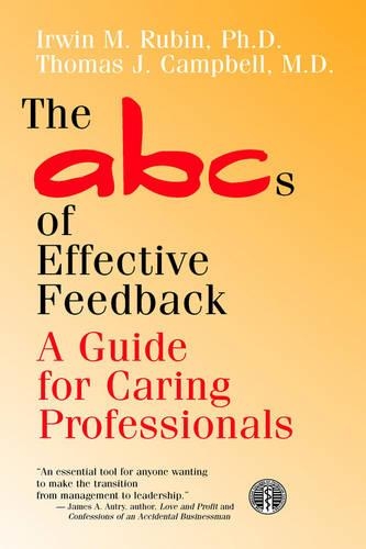 Бумажная книга «The ABCs of Effective Feedback: A Guide for Caring Professionals», авторов Ирвин М. Рубин, Томас Дж. Кэмпбелл - фото №1