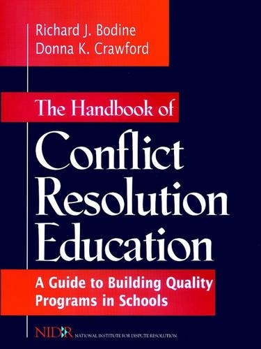Бумажная книга «The Handbook of Conflict Resolution Education: A Guide to Building Quality Programs in Schools», авторов Донна К. Кроуфорд, Ричард Дж. Бодин - фото №1