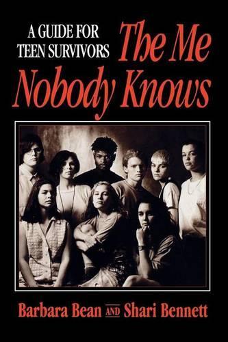 Бумажная книга «The Me Nobody Knows: A Guide for Teen Survivors», авторов Барбара Бин, Шари Беннетт - фото №1