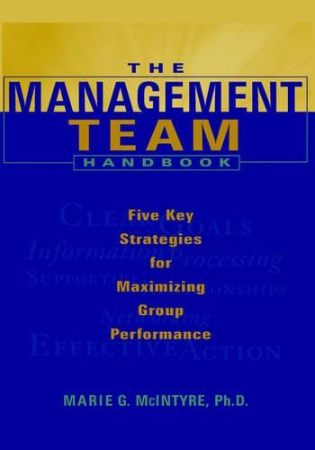 Паперова книга «The Management Team Handbook: Five Key Strategies for Maximizing Group Performance», автор Марі Г. Макінтайр - фото №1