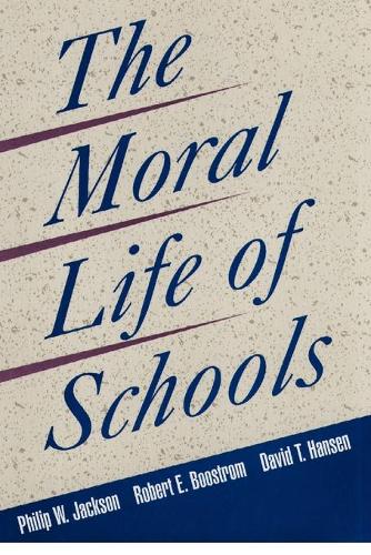 Паперова книга «The Moral Life of Schools», авторів Девід Т. Хансен, Філіп В. Джексон, Роберт Е. Бустром - фото №1
