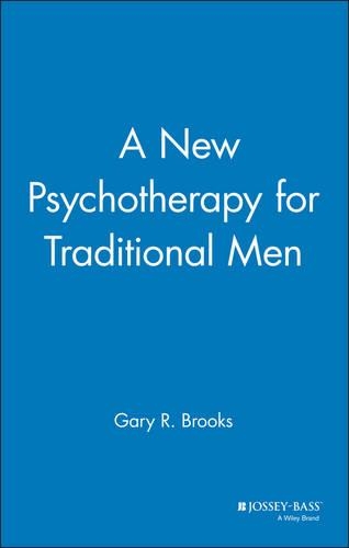 Бумажная книга «A New Psychotherapy for Traditional Men», автор Гэри Р. Брукс - фото №1