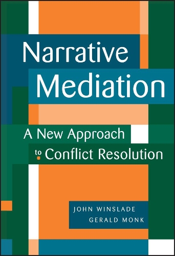 Паперова книга «Narrative Mediation: A New Approach to Conflict Resolution», авторів Джеральд Д. Монк, Джон Вінслейд - фото №1