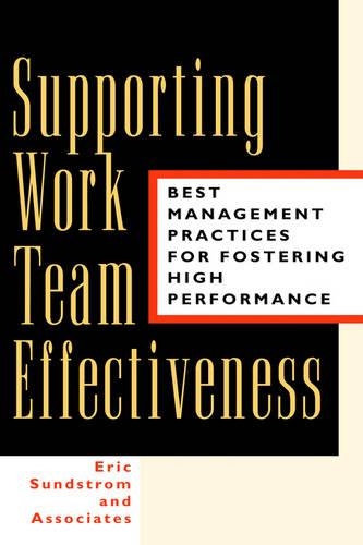 Бумажная книга «Supporting Work Team Effectiveness: Best Management Practices for Fostering High Performance», автор Eric Sundstrom and Associates - фото №1
