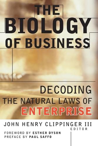 Паперова книга «The Biology of Business: Decoding the Natural Laws of Enterprise», автор Джон Генрі Кліппінгер - фото №1