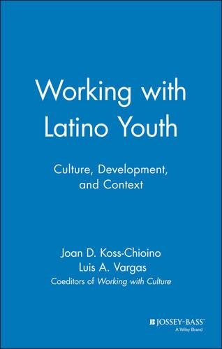 Паперова книга «Working with Latino Youth: Culture, Development, and Context», авторів Джоан Д. Косс-Чіойно, Луїс А. Варгас - фото №1