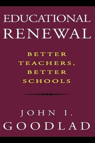 Паперова книга «Educational Renewal: Better Teachers, Better Schools», автор Джон І. Гудлад - фото №1