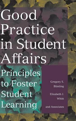 Бумажная книга «Good Practice in Student Affairs: Principles to Foster Student Learning», авторов Элизабет Дж. Уитт, Грегори С. Блимлинг - фото №1