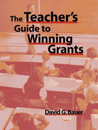 Паперова книга «The Teacher's Guide to Winning Grants», автор Девід Г. Бауер - фото №1